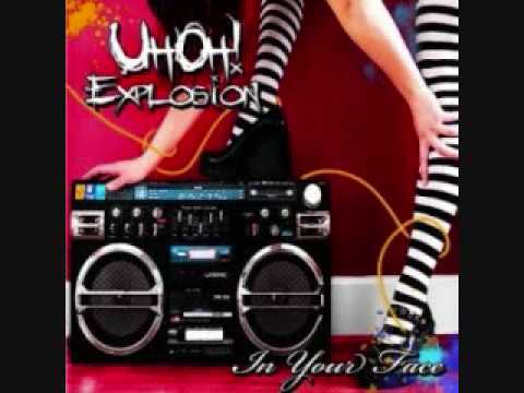 Uh Oh! Explosion - No Fear