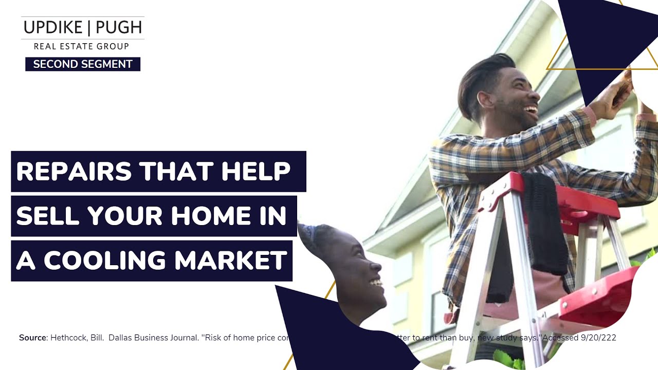 Repairs That Help Sell Your Home In A Cooling Market