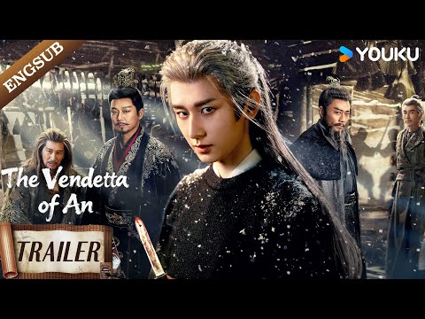 【Official Trailer】The Vendetta of An: Chasing the truth no matter how hard it gets. 🔥| YOUKU