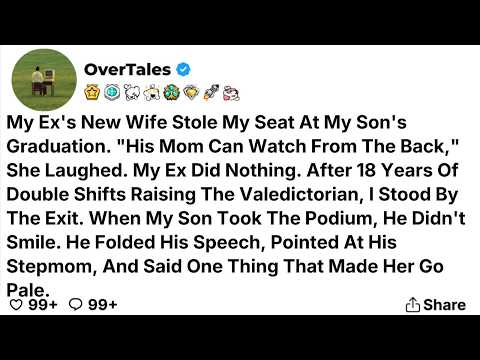 My Ex's New Wife Stole My Seat At My Son's Graduation. "His Mom Can Watch From The Back,