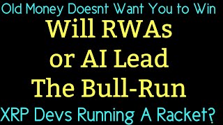 Ripple XRP News  Will the Tokenization of RWAs Narratives will Lead The Bull-Run?
