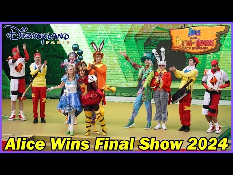 Alice & the Queen of Hearts: Back to Wonderland - FINAL 2024 Show - Alice Wins! - Disneyland Paris