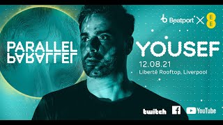 Yousef - Live @ EE x Beatport Present: Parallel x Liverpool x Liberté Rooftop 2021