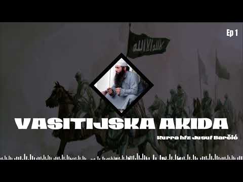 Šejh Jusuf Barčić | VASITIJSKA AKIDA ep 1