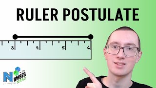 The Ruler Postulate Explained! [Geometry]