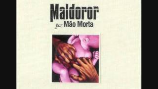 Mão Morta - Maldoror (ALBUM STREAM)