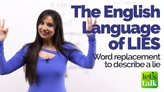 The English Language of ‘lies’ - Describing types of lies - English Speaking Practice Lesson