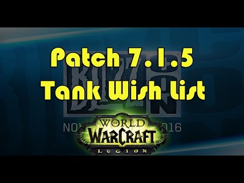 Legion Patch 7.1.5 Wish List