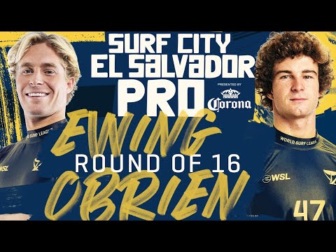 Ethan Ewing vs Liam O'Brien | Surf City El Salvador Pro - Round of 16 Heat Replay