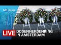 LIVE: Nationale Dodenherdenking in Amsterdam