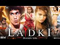 Ladki Dragon Girl Full Movie In Hindi Pooja Bhalekar Miya Muqi Rajpal Naurang Review Facts