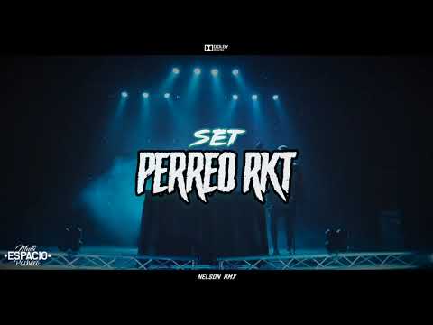 🔥SET PERREO RKT 2🔥NELSON RMX (MINI MIX) CLANDESTINA RKT 2021