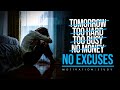 NO MORE I LL DO IT TOMORROW Motivational Speech