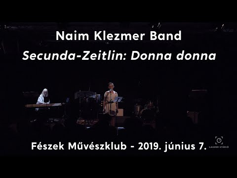 Naim Klezmer Band - "Donna, donna" (by Sholom Secunda & Aaron Zeitlin)