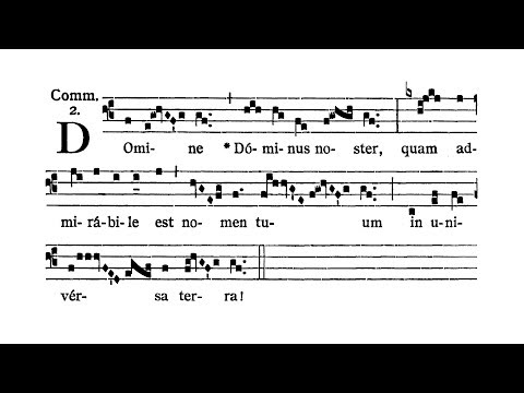 Feria II post Dominicam II Quad. (Monday after II Sunday of Lent) - Communio (Domine Dominus noster)