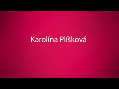 How to pronounce Karolína Plíková