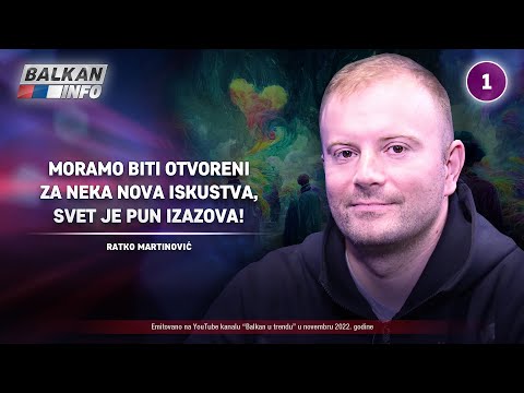 INTERVJU: Ratko Martinović - Treba biti otvoren za nova iskustva, svet je pun izazova! (22.11.2022)