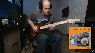 At The Drive-In - 300 Mhz - Guitar Cover