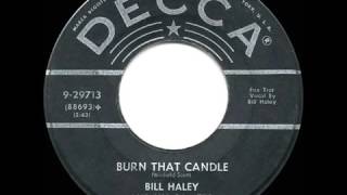 1955 HITS ARCHIVE  Burn That Candle   Bill Haley &amp; his Comets