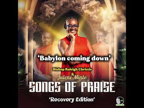 ‘Babylon Coming Down’ (Official Audio) Bishop Raleigh Christie Ft. Julene Minto #jamaicangospel 