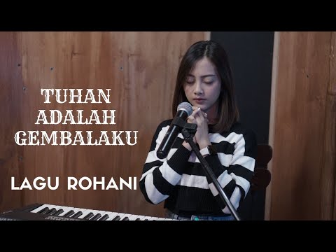 TUHAN ADALAH GEMBALAKU - LAGU ROHANI | COVER BY MICHELA THEA
