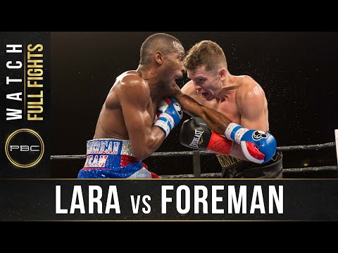 Lara vs Foreman FULL FIGHT: January 13, 2017 - PBC on Spike