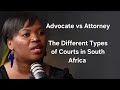 Advocate Vs Attorney The Different Types Of Courts In South Africa Zola Mbatha