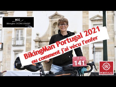 BikingMan Portugal 2021 ou comment j'ai vécu l'enfer ...