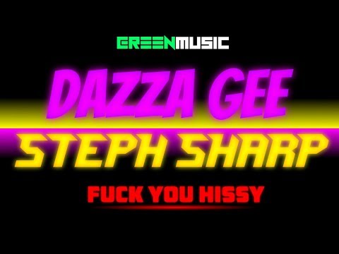 DAZZA GEE vs STEPH SHARP - FUCK YOU HISSY [ GaryMcF.com ] PCDJ 2019