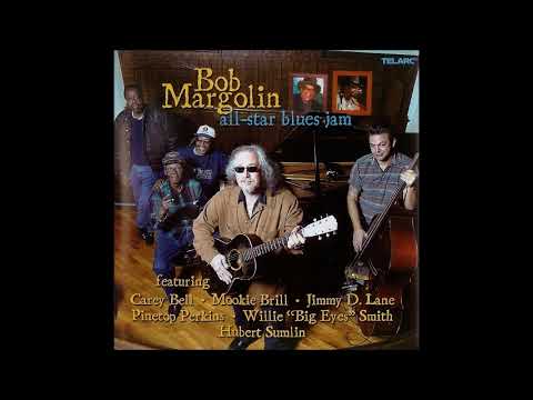 Bob Margolin - All-Star Blues Jam - 08 - Easy To Love You