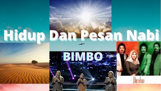 Download lagu Hidup dan Pesan Nabi - Bimbo mp3 Download lagu Hidup dan Pesan Nabi - Bimbo mp3