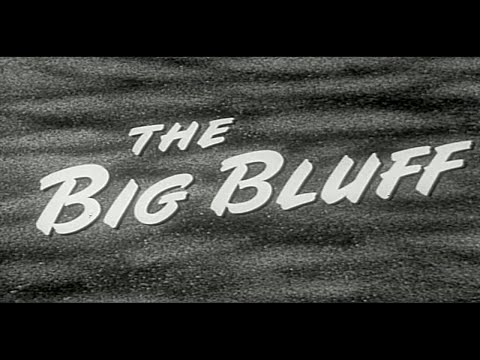 The Big Bluff (1955) Full Length Film noir movie