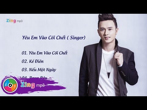 Yêu Em Vào Cõi Chết ( Singer) - Hàn Thái Tú