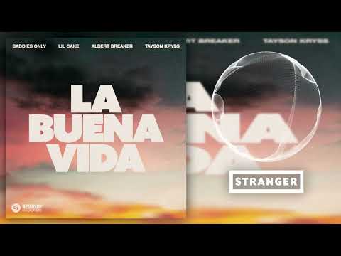 BADDIES ONLY, Lil Cake, Albert Breaker, Tayson Kryss - La Buena Vida (Extended Mix)