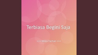 Download lagu Terbiasa Begini Saja mp3 Download lagu Terbiasa Begini Saja mp3