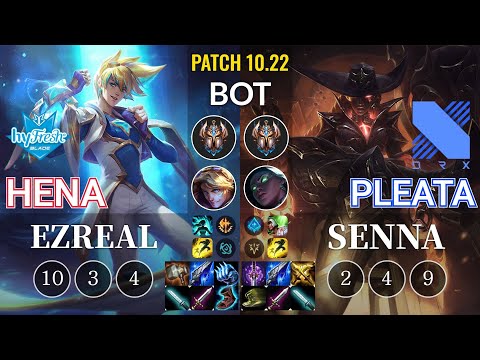 hyF Hena Ezreal vs DRX Pleata Senna Bot - KR Patch 10.22