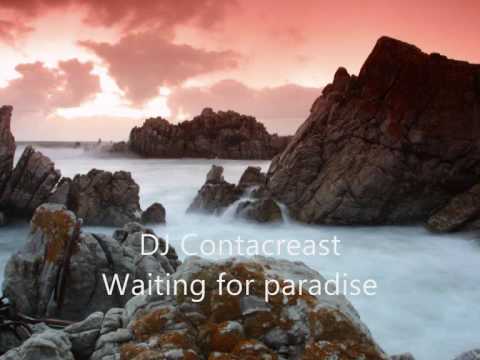 DJ Contacreast - Waiting for paradise