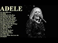 ADELE Greatest Hits Adele Best Love Songs Adele Best Playlist Full Album