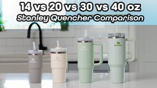 Which to Buy Stanley 14 vs 20 vs 30 vs 40 oz Quencher Cups Compared