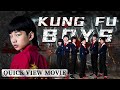 【ENG】Kung Fu Boys | Action Movie | Kid Movie |Quick View Movie | China Movie Channel ENGLISH