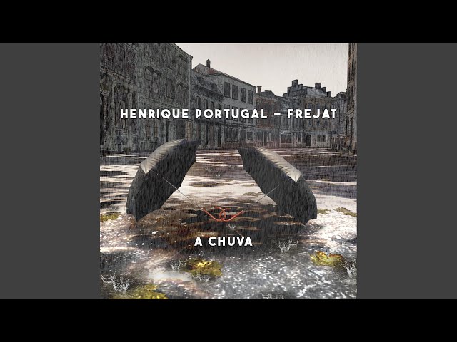 Download A Chuva (Feat. Frejat) Henrique Portugal