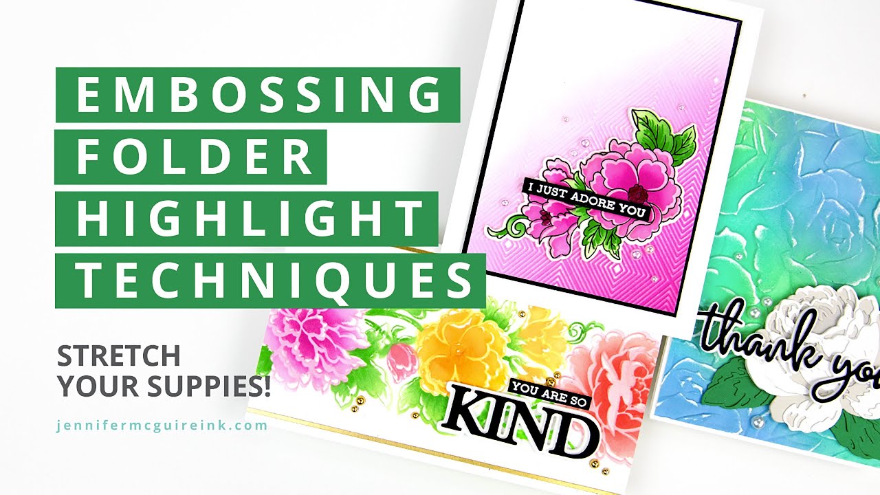 Simple Embossing Folder Highlight Techniques!