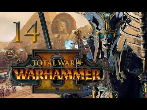 Total War: Warhammer 2 Mortal Empires Campaign #14 - Arkhan the Black (Tomb Kings)