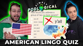 American Dialect Quiz (Where Y'all From) - SimplyPodLogical #92