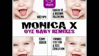 Monica X - Oye Baby (Ferny Garzia Remix)
