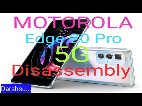 MOTOROLA Edge 20 Pro 5G Disassembly XT2153-1