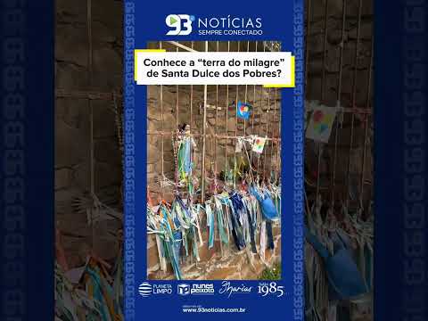 Malhador (SE) se destaca como “terra do milagre” de Santa Dulce dos Pobres