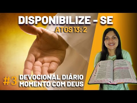 3- DISPONIBILIZE - SE | DEVOCIONAL DIÁRIO - MOMENTO COM DEUS | PALAVRA DE DEUS