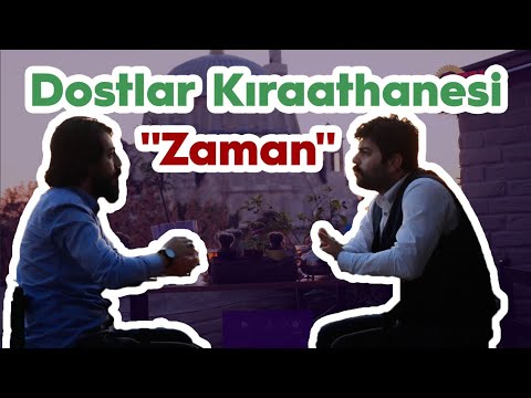 Dostlar KÄ±raathanesi 2. BÃ¶lÃ¼m (Zaman) - YouTube