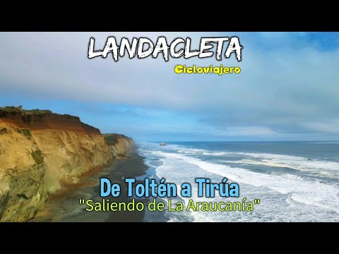 LandaCleta x Chile - De Toltén a Tirúa, Capítulo "Saliendo de la Araucanía" #cicloturismo #youtube
